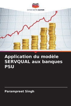 Paperback Application du modèle SERVQUAL aux banques PSU [French] Book