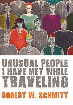 Paperback Unusual People I Have Met While Traveling Book