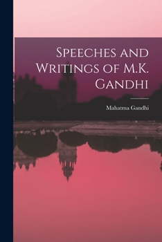 Paperback Speeches and Writings of M.K. Gandhi Book