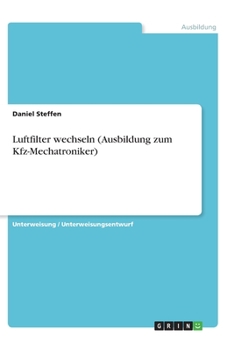 Paperback Luftfilter wechseln (Ausbildung zum Kfz-Mechatroniker) [German] Book