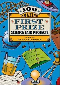 Paperback 100 Amazing First-Prize Science Fair Projects Book