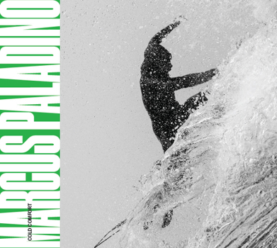 Hardcover Cold Comfort: Surf Photography from Canada's West Coast Book