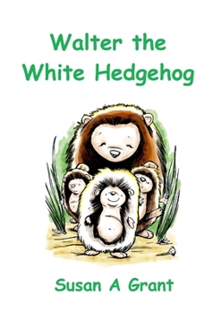 Paperback Walter the White Hedgehog Book