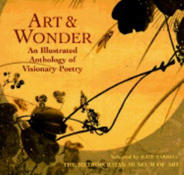 Hardcover Art & Wonder: An Illustrated Anthology of Visionary Poetry Book