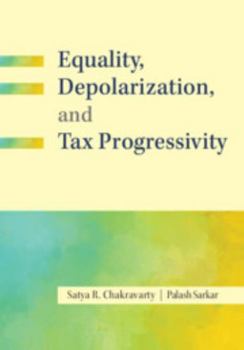 Hardcover Inequality, Depolarization, and Tax Progressivity Book