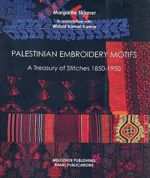 Paperback Palestinian Embroidery Motifs: A Treasury of Stitches 1850-1950 Book