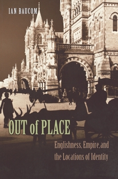 Paperback Out of Place: Englishness, Empire, and the Locations of Identity Book