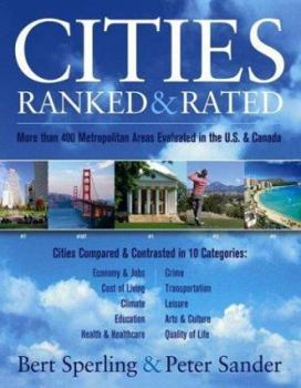 Paperback Cities Ranked?& Rated: More Than 400 Metropolitan Areas Evaluated in the U.S. and Canada Book