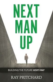 Paperback Next Man Up: Building the Future God's Way Book