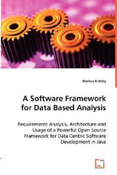 Paperback A Software Framework for Data Based Analysis Book