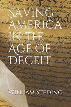 Paperback Saving America in the Age of Deceit Book