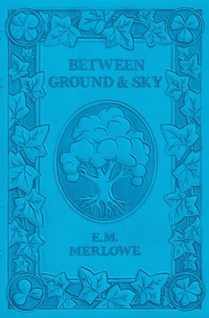 Paperback Between Ground and Sky Book