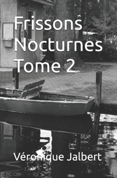 Paperback Frissons Nocturnes Tome 2 [French] Book