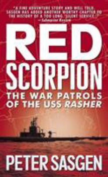 Mass Market Paperback Red Scorpion: The War Patrols of the USS Rasher Book