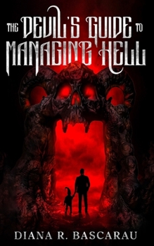 Paperback The Devil's Guide to Managing Hell Book