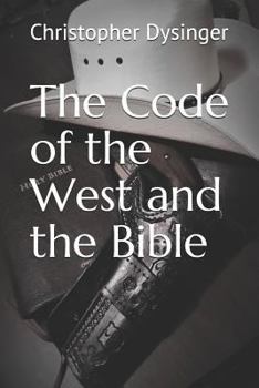 Paperback The Code of the West and the Bible Book