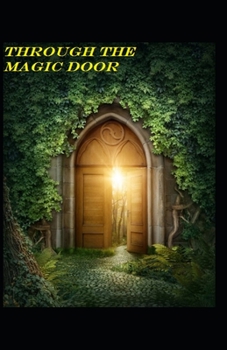 Paperback Through the Magic Door: Classic Edition(Annotated) Book