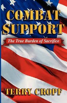 Paperback Combat Support: The True Burden of Sacrifice Book