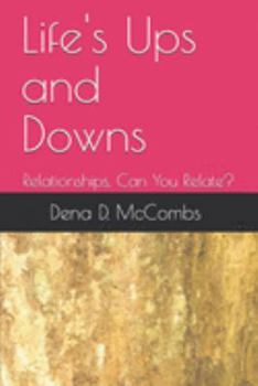 Paperback Life's Ups and Downs: Relationships, Can You Relate? Book