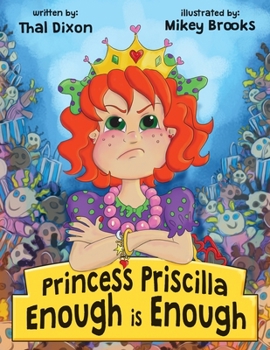 Paperback Princess Priscilla, Enough is Enough Book