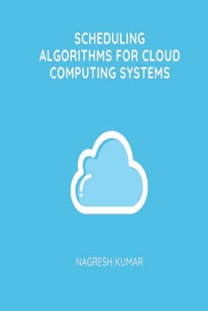 Paperback Scheduling Algorithms for Cloud Computing Systems Book