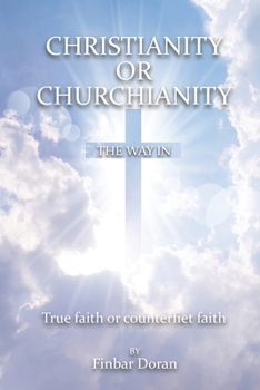 Paperback Christianity or Churchianity? Book