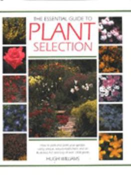 Hardcover The Essential Guide to Plant Selection Book