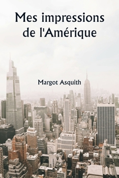 Paperback Mes impressions de l'Amérique [French] Book