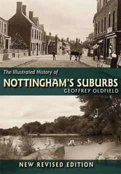 Paperback The Illustrated History of Nottingham's Suburbs Book