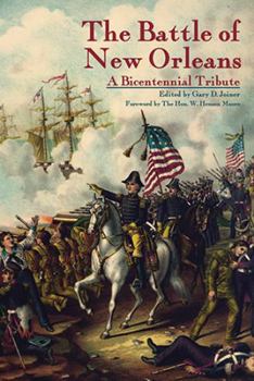 Hardcover The Battle of New Orleans: A Bicentennial Tribute Book