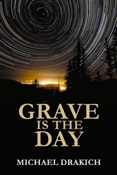 Grave is the Day