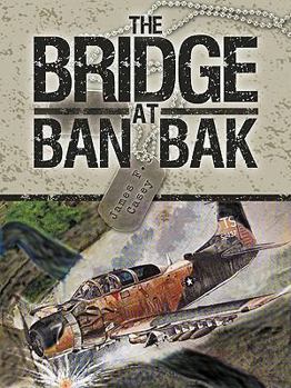 Paperback The Bridge at Ban Bak Book