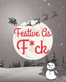 Holiday Planner Journal: 2020 Christmas Organizer For Annoying People Who Plan Christmas Starting In January (Sweary Edition)