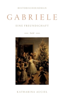 Paperback Gabriele: Eine Freundschaft [German] Book