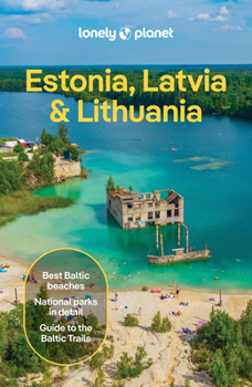 Paperback Lonely Planet Estonia, Latvia & Lithuania: Plan the Trip of a Lifetime Detailed Itineraries & Maps Insider Tips Covers Estonia, Helsinki, Latvia and L Book