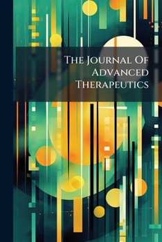 Paperback The Journal Of Advanced Therapeutics Book