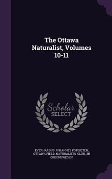 Hardcover The Ottawa Naturalist, Volumes 10-11 Book
