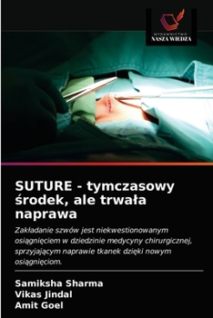 Paperback SUTURE - tymczasowy &#347;rodek, ale trwala naprawa [Polish] Book