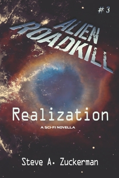 Realization - Book #3 of the Alien Roadkill
