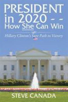 Paperback President In 2020-How She Can Win: Her Sure Path to Victory Book
