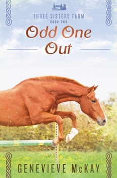 Odd One Out - Book #2 of the Three Sisters Farm