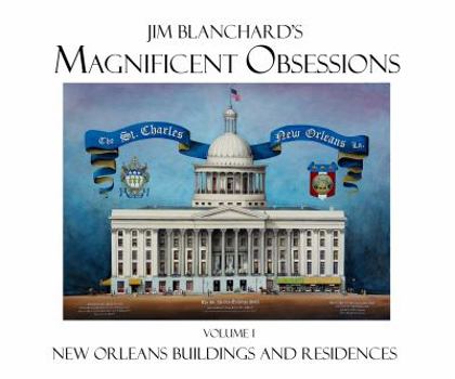 Hardcover Jim Blanchard's MAGNIFICENT OBSESSIONS Book