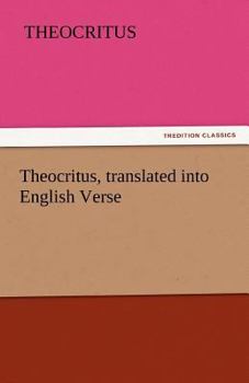 Paperback Theocritus, Translated Into English Verse Book