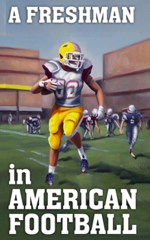 Paperback A Freshman In American Football [Large Print] Book