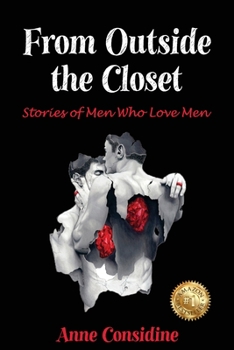 Paperback From Outside the Closet: Stories of Men Who Love Men Book