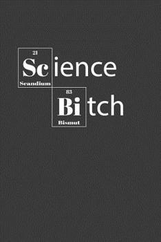 Paperback Science Bitch: Nice Notebook For Chemistry Students Book