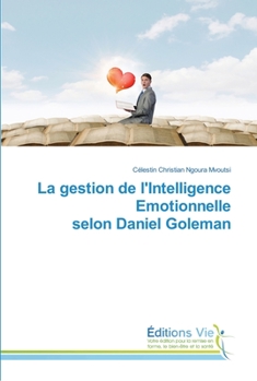 Paperback La gestion de l'Intelligence Emotionnelle selon Daniel Goleman [French] Book