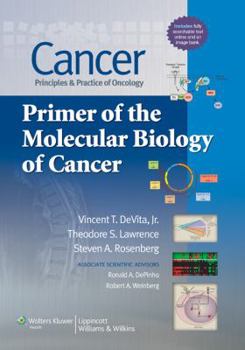 Paperback Cancer: Principles & Practice of Oncology: Primer of the Molecular Biology of Cancer Book