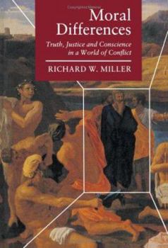 Paperback Moral Differences: Truth, Justice & Conscience in a World of Book
