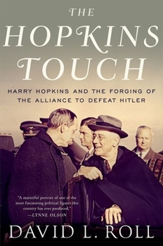 Paperback Hopkins Touch: Harry Hopkins and the Forging of the Alliance to Defeat Hitler Book